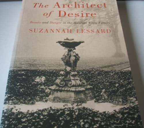The Architect of Desire (Export): Beauty and Danger in the Stanford White Family