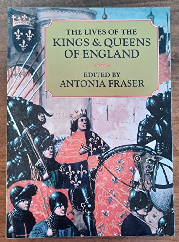 The Lives of the Kings and Queens of England