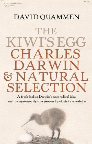 The Kiwi's Egg: Charles Darwin and Natural Selection