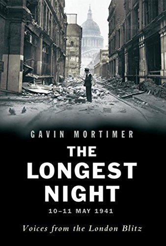 The Longest Night: Voices from the London Blitz