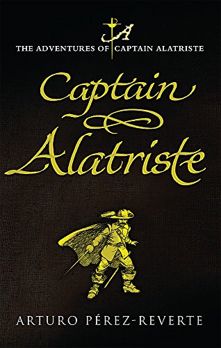 Captain Alatriste: The Adventures of Captain Alatriste