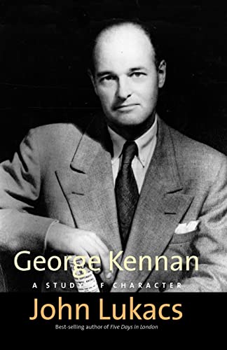 George Kennan: A Study of Character