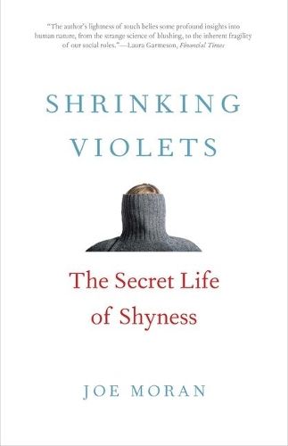 Shrinking Violets: The Secret Life of Shyness