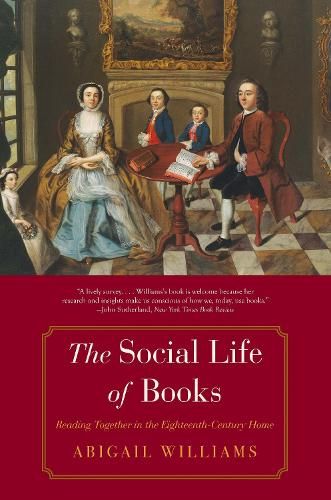 The Social Life of Books: Reading Together in the Eighteenth-Century Home