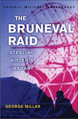 The Bruneval Raid: Stealing Hitler's Radar