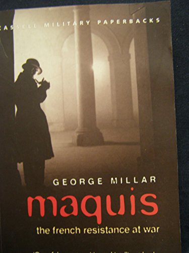 Maquis: The French Resistance at War