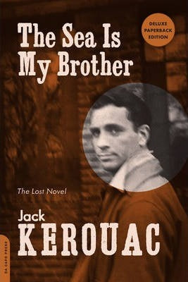 The Sea Is My Brother (Expanded Critical Edition): The Lost Novel