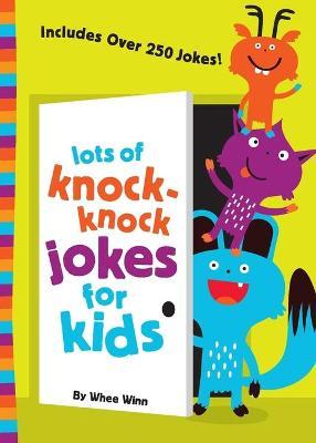 Lots of Knock-Knock Jokes for Kids