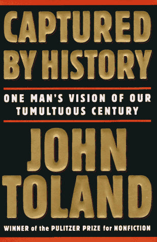 Captured by History: One Man's Vision of Our Tormented Century