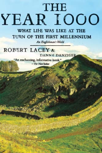 The Year 1000: What Life Was Like at the Turn of the First Millennium: An Englishman's World