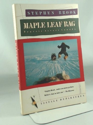 Maple Leaf Rag: Travels Across Canada