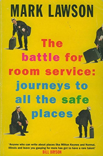 The Battle for Room Service: Journeys to All the Safe Places