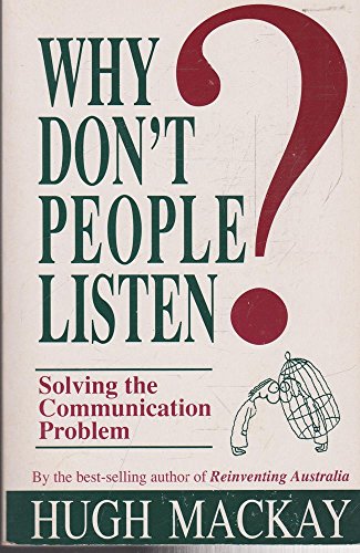 Why Don't People Listen?: Solving the Communication Problem