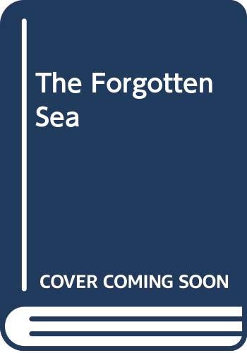 The Forgotten Sea