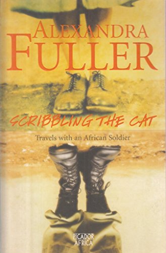 Scribbling the Cat: Travels with an African Soldier