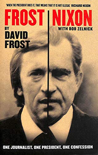 Frost/Nixon: One Journalist, One President, One Confession