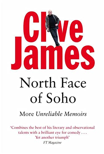 North Face of Soho: More Unreliable Memoirs