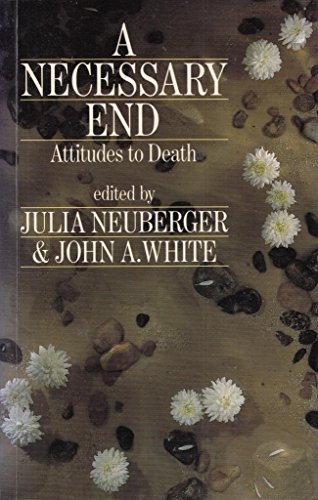 A Necessary End: Attitudes to Death
