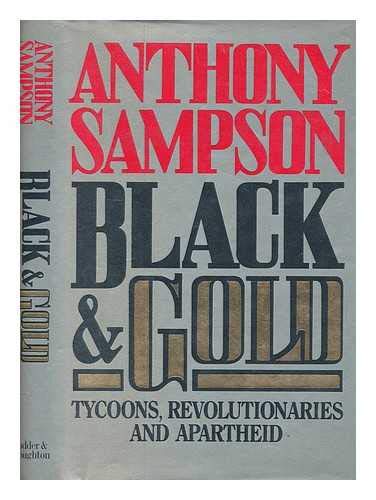 Black & Gold: Tycoons, Revolutionaries and Apartheid