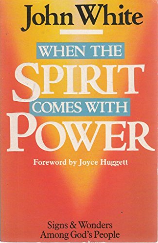 When the Spirit Comes with Power