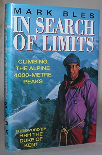 In Search of Limits: Climbing the Alpine 4000-metre Peaks