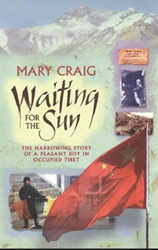 Waiting for the Sun: A Peasant Boy's Escape from Occupied Tibet