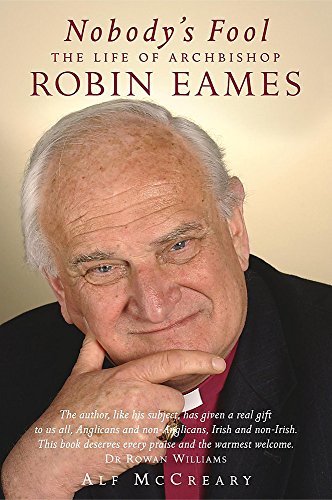 Nobody's Fool: The Life of Robin Eames