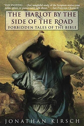 The Harlot by the Side of the Road: Forbidden Tales of the Bible