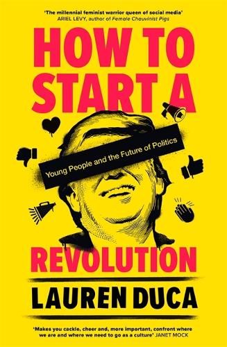 How to Start a Revolution: Young People and the Future of Politics