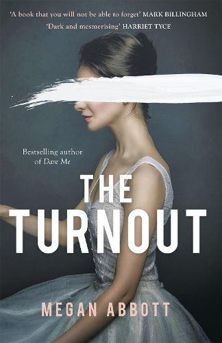 The Turnout: 'Impossible to put down, creepy and claustrophobic' (Stephen King) - the New York Times bestseller