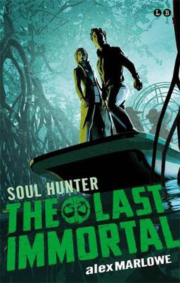 The Last Immortal: Soul Hunter: Book 2