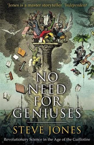 No Need for Geniuses: Revolutionary Science in the Age of the Guillotine