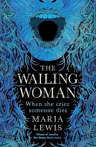 The Wailing Woman: When she cries, someone dies