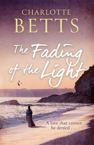 The Fading of the Light: a heart-wrenching historical family saga set on the Cornish coast