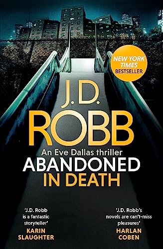 Abandoned in Death: An Eve Dallas thriller (In Death 54)