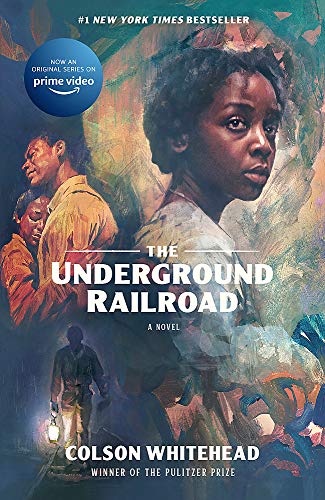 The Underground Railroad: Winner of the Pulitzer Prize for Fiction 2017