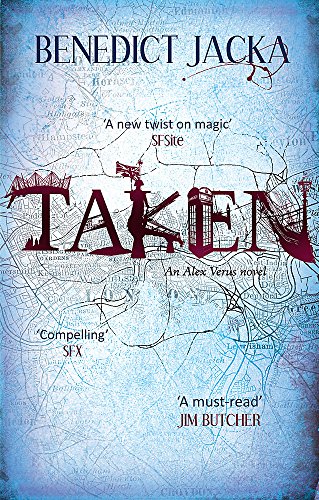 Taken: An Alex Verus Novel from the New Master of Magical London