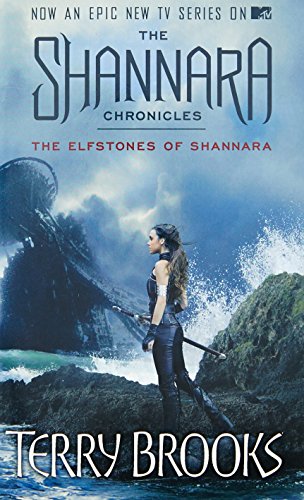 The Elfstones Of Shannara: TV tie-in edition: The Shannara Chronicles