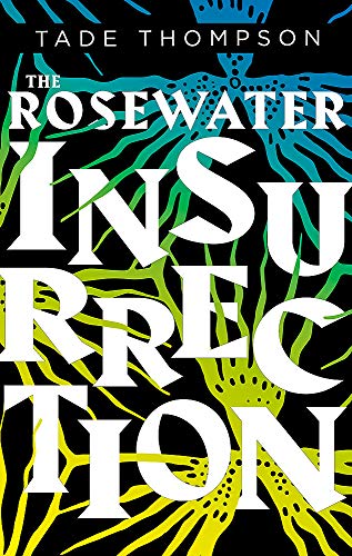 The Rosewater Insurrection: Book 2 of the Wormwood Trilogy