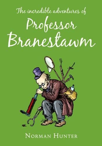 The Incredible Adventures of Professor Branestawm: HB Classic
