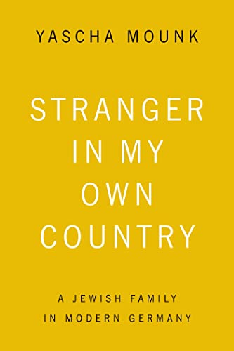 Stranger in My Own Country: A Jewish Family in Modern Germany