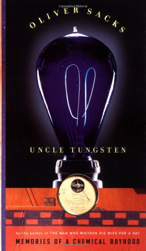 Uncle Tungsten: Memories of a Chemical Boyhood