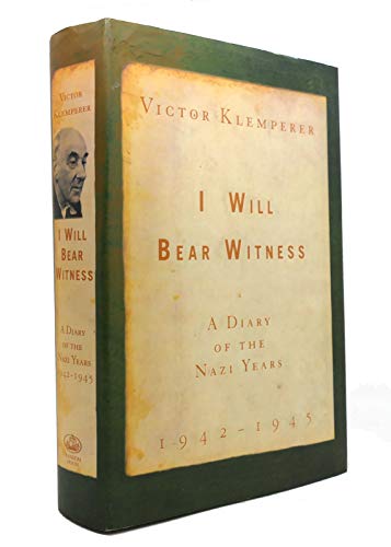 I Will Bear Witness V02: A Diary of the Nazi Years 1942-1945