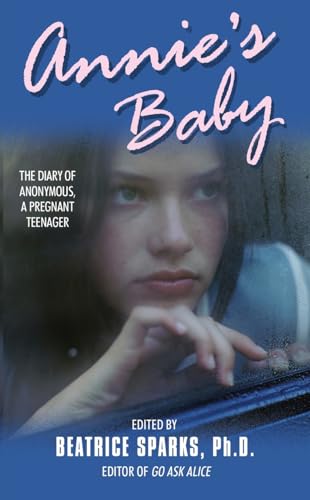 Annie's Baby: The Diary of an Anonymous Teenager