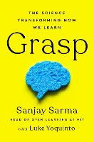 Grasp: The Science Transforming How We Learn