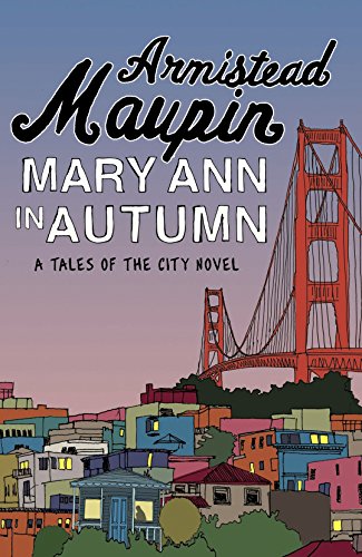 Mary Ann in Autumn: Tales of the City 8