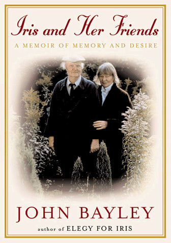 Iris and Her Friends: A Memoir of Memory and Desire