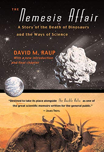 The Nemesis Affair: A Story of the Death of Dinosaurs and the Ways of Science