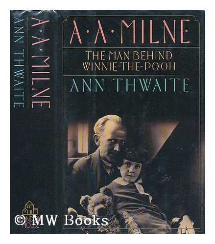 A.A. Milne: His Life