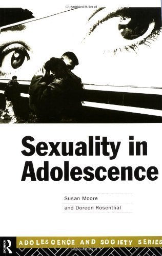 Sexuality in Adolescence: Current Trends